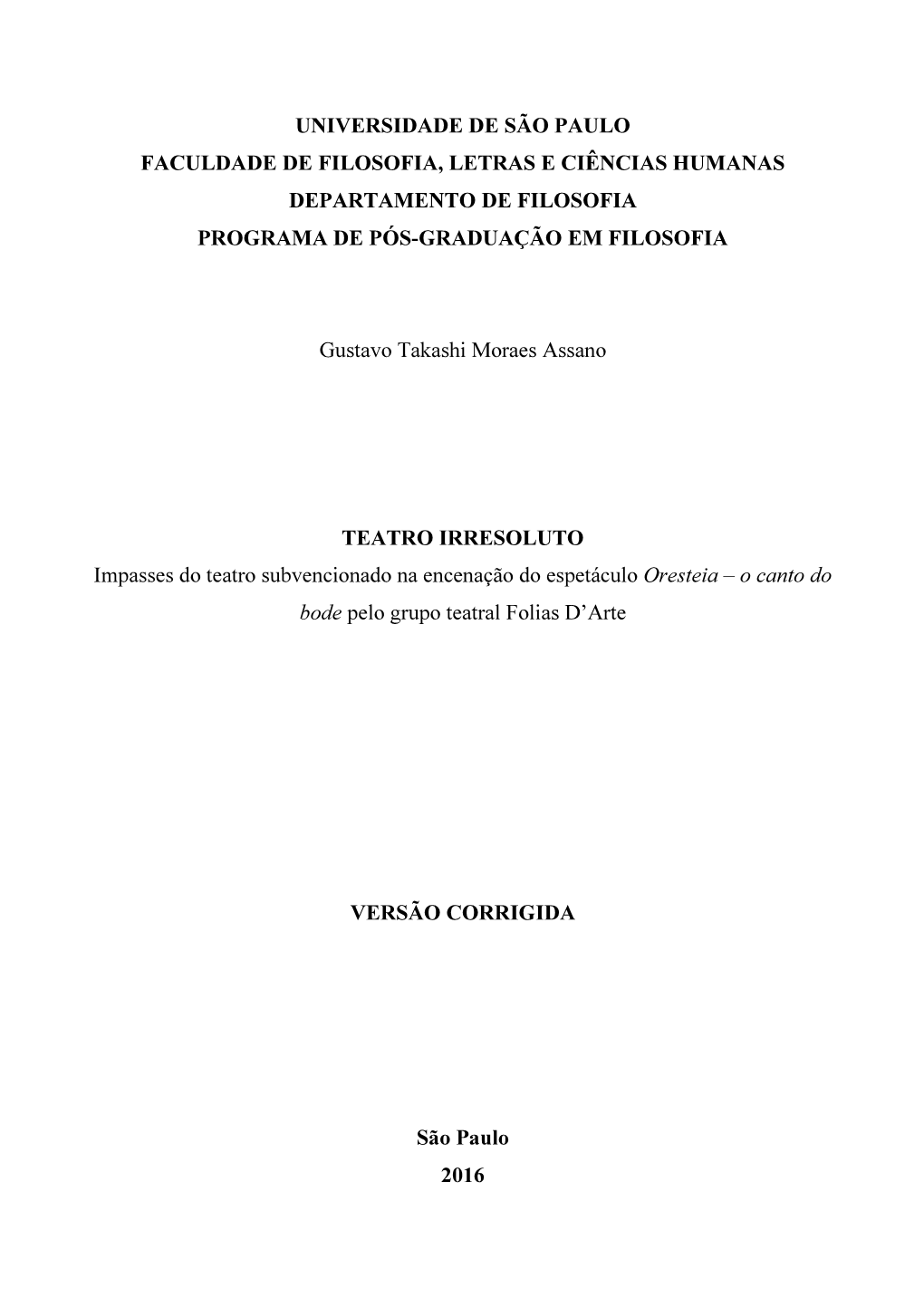 Universidade De São Paulo Faculdade De Filosofia, Letras E Ciências Humanas Departamento De Filosofia Programa De Pós-Graduação Em Filosofia