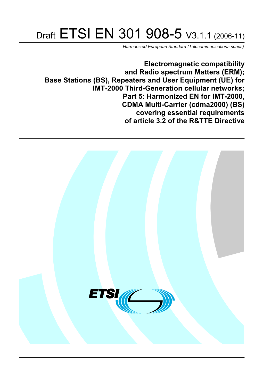 EN 301 908-5 V3.1.1 (2006-11) Harmonized European Standard (Telecommunications Series)