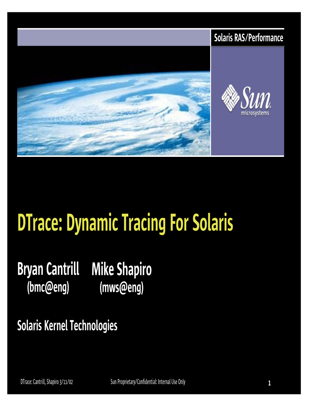 Dtrace: Dynamic Tracing for Solaris