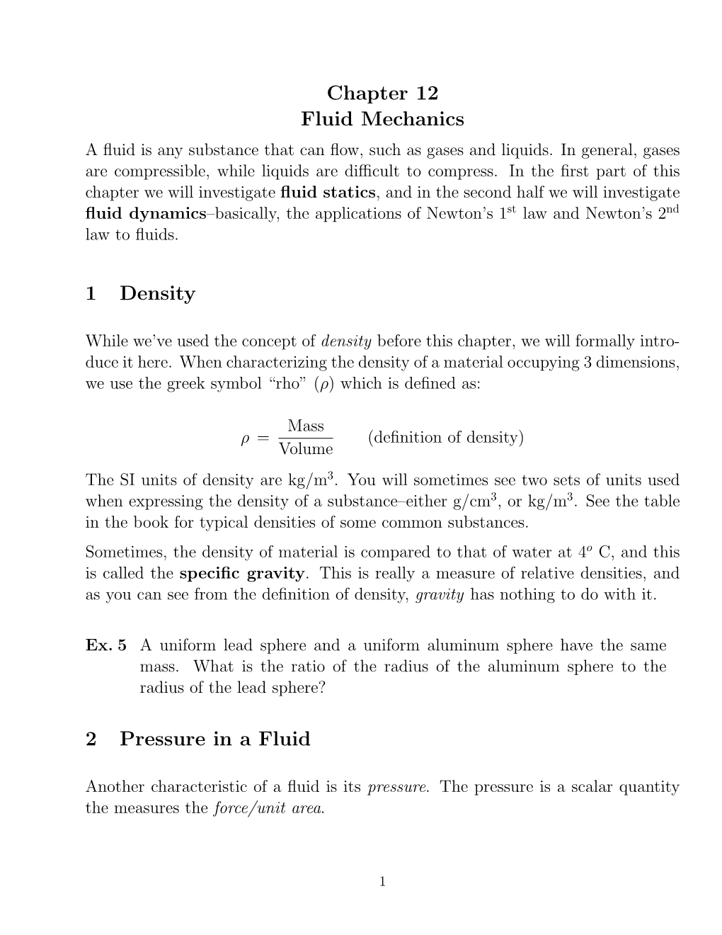 Chapter 12 Fluid Mechanics 1 Density 2 Pressure in a Fluid