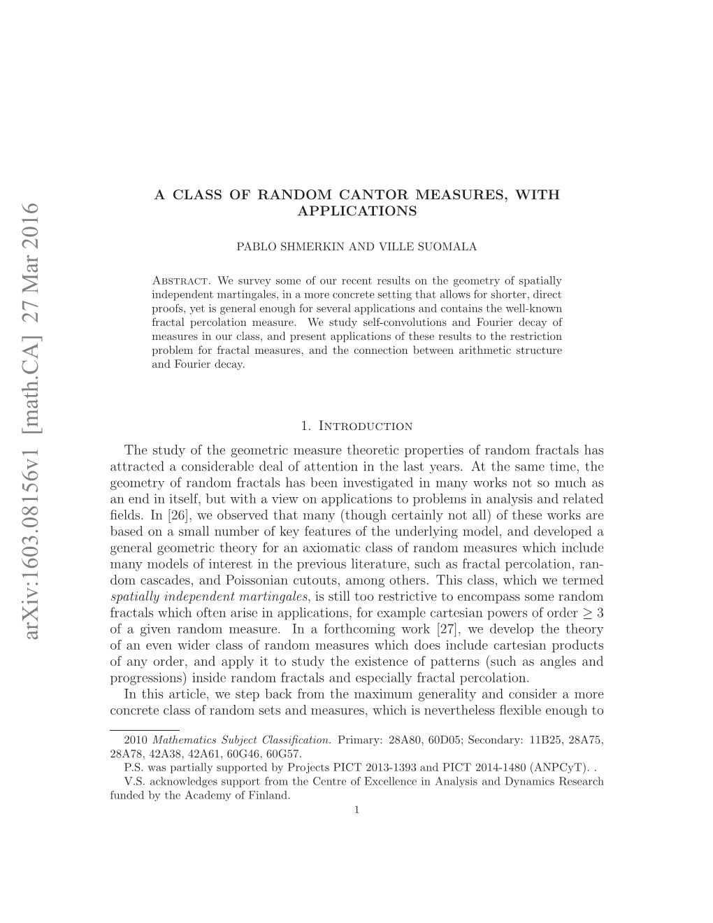 A Class of Random Cantor Measures, with Applications 3