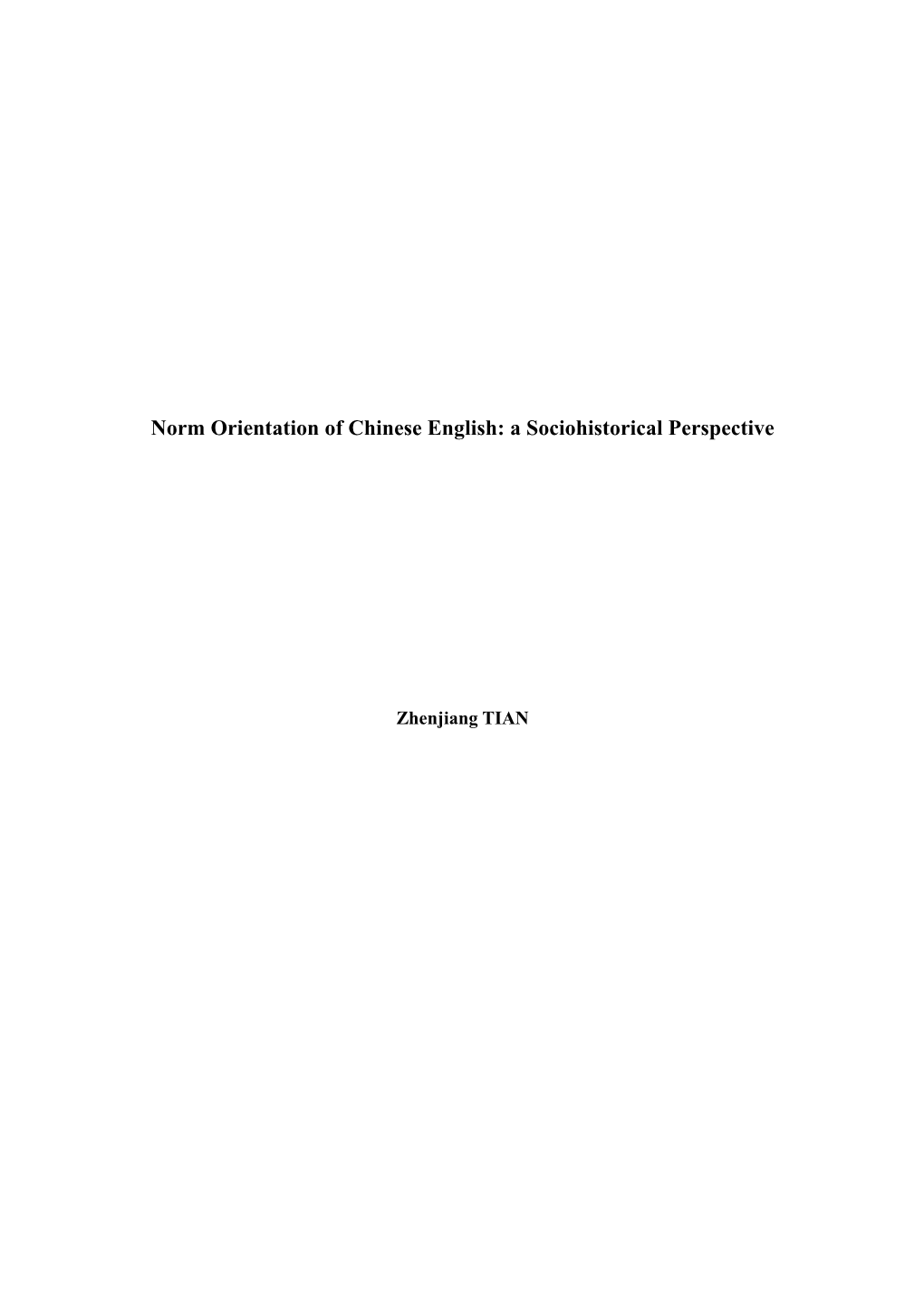 Norm Orientation of Chinese English: a Sociohistorical Perspective