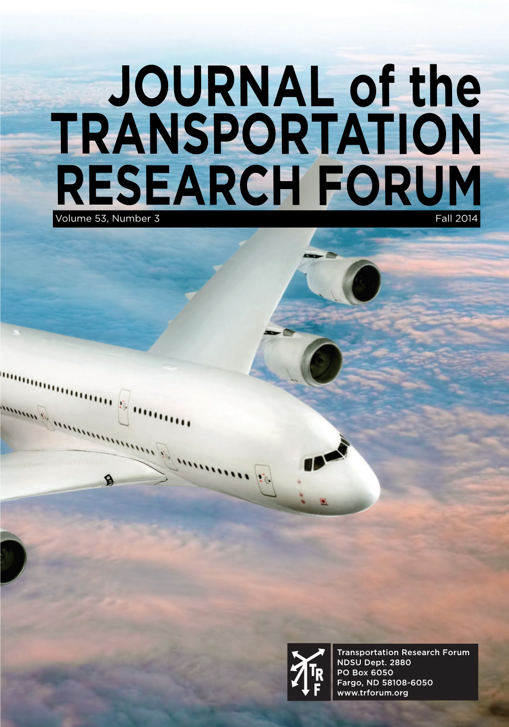 Journal of the Transportation Research Forum: Volume 53, Number 3, Fall 2014
