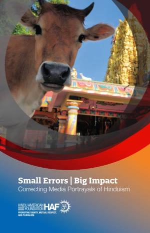 Small Errors | Big Impact Correcting Media Portrayals of Hinduism Mission