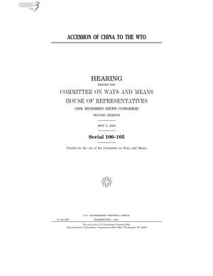 Accession of China to the Wto Hearing Committee on Ways
