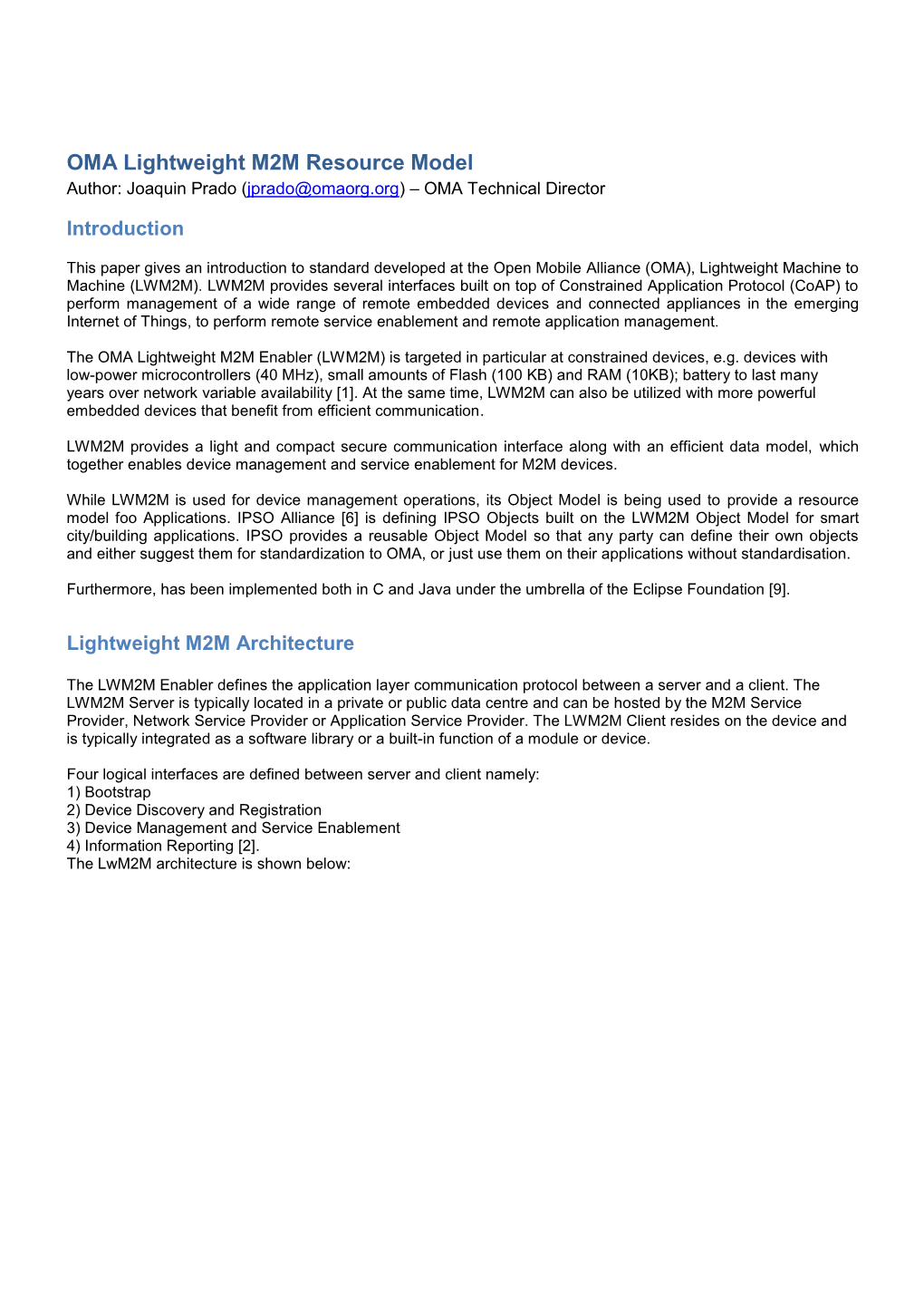 OMA Lightweight M2M Resource Model Author: Joaquin Prado (Jprado@Omaorg.Org) – OMA Technical Director