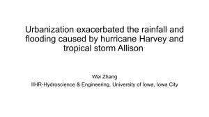 Urbanization Exacerbated the Rainfall and Flooding Caused by Hurricane Harvey and Tropical Storm Allison