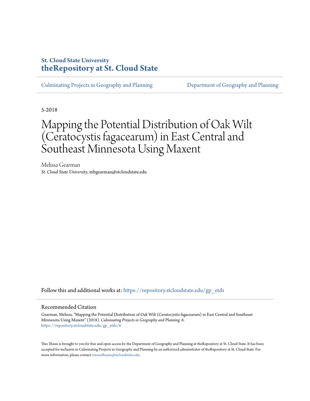 Mapping the Potential Distribution of Oak Wilt (Ceratocystis Fagacearum) in East Central and Southeast Minnesota Using Maxent Melissa Gearman St