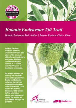 Botanic Endeavour 250 Trail Botanic Endeavour Trail - 600M | Botanic Explorers Trail - 900M