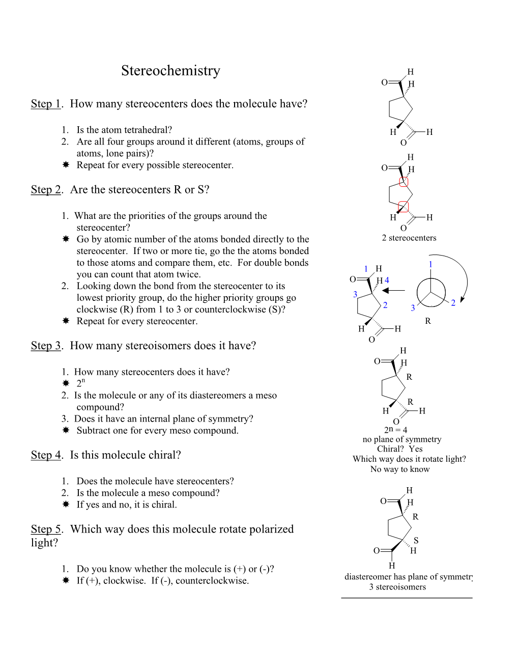 Stereochemistry H O H Step 1