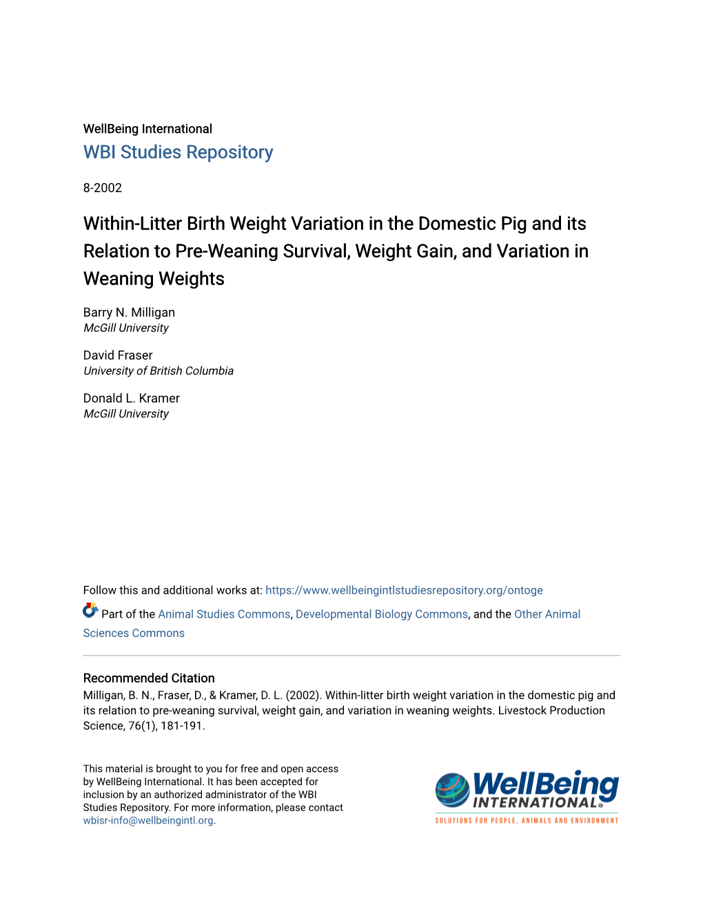 Within-Litter Birth Weight Variation in the Domestic Pig and Its Relation to Pre-Weaning Survival, Weight Gain, and Variation in Weaning Weights
