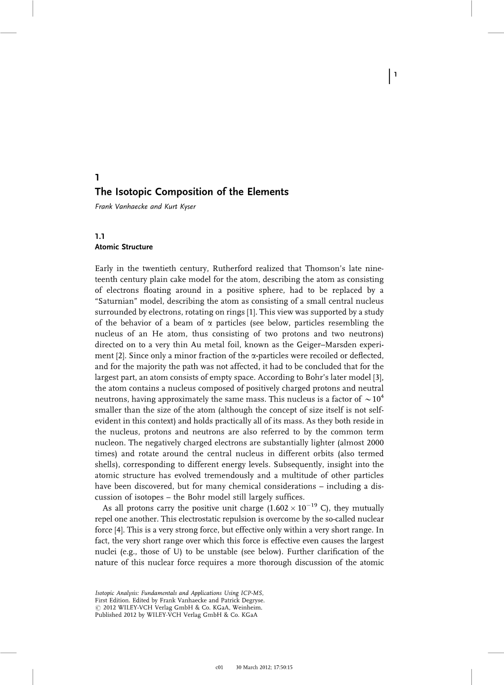 The Isotopic Composition of the Elements Frank Vanhaecke and Kurt Kyser