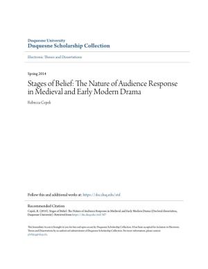 The Nature of Audience Response in Medieval and Early Modern Drama Seeks to Interrogate and Explore