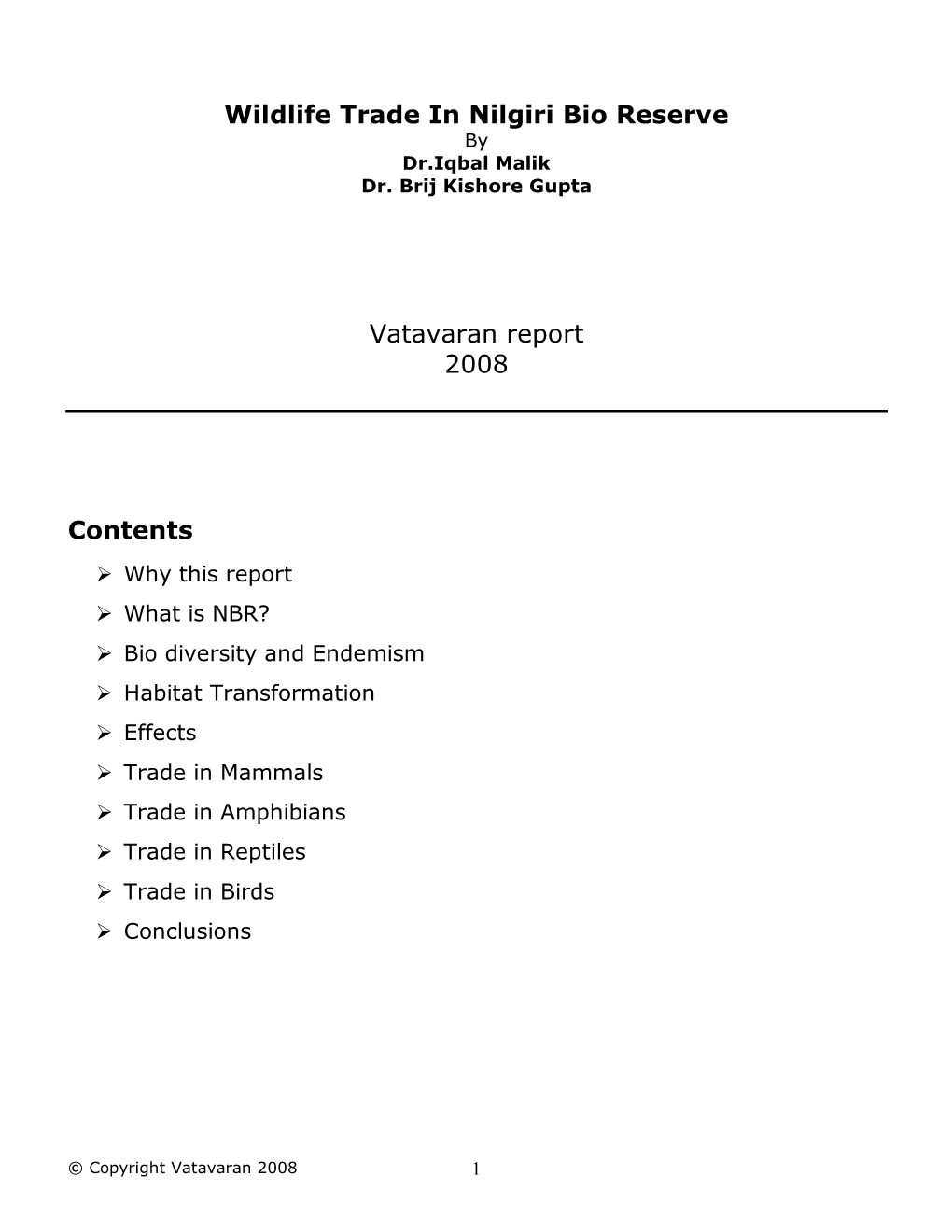 Wildlife Trade in Nilgiri Bio Reserve Vatavaran Report 2008 Contents