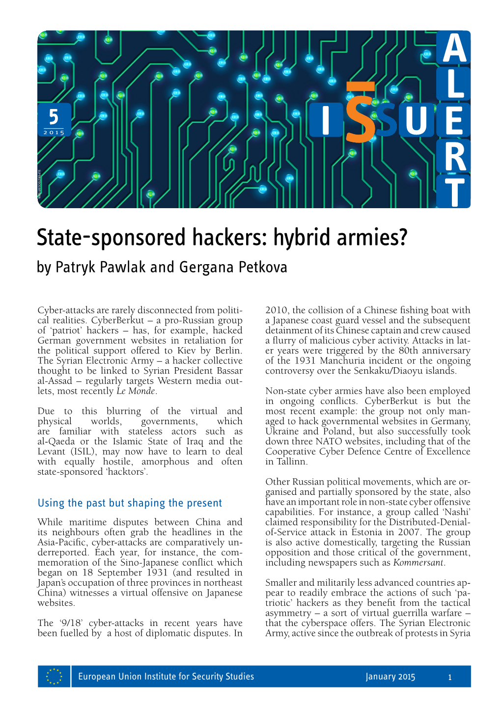 State-Sponsored Hackers: Hybrid Armies? by Patryk Pawlak and Gergana Petkova