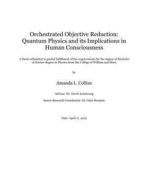 Orchestrated Objective Reduction: Quantum Physics and Its Implications in Human Consciousness