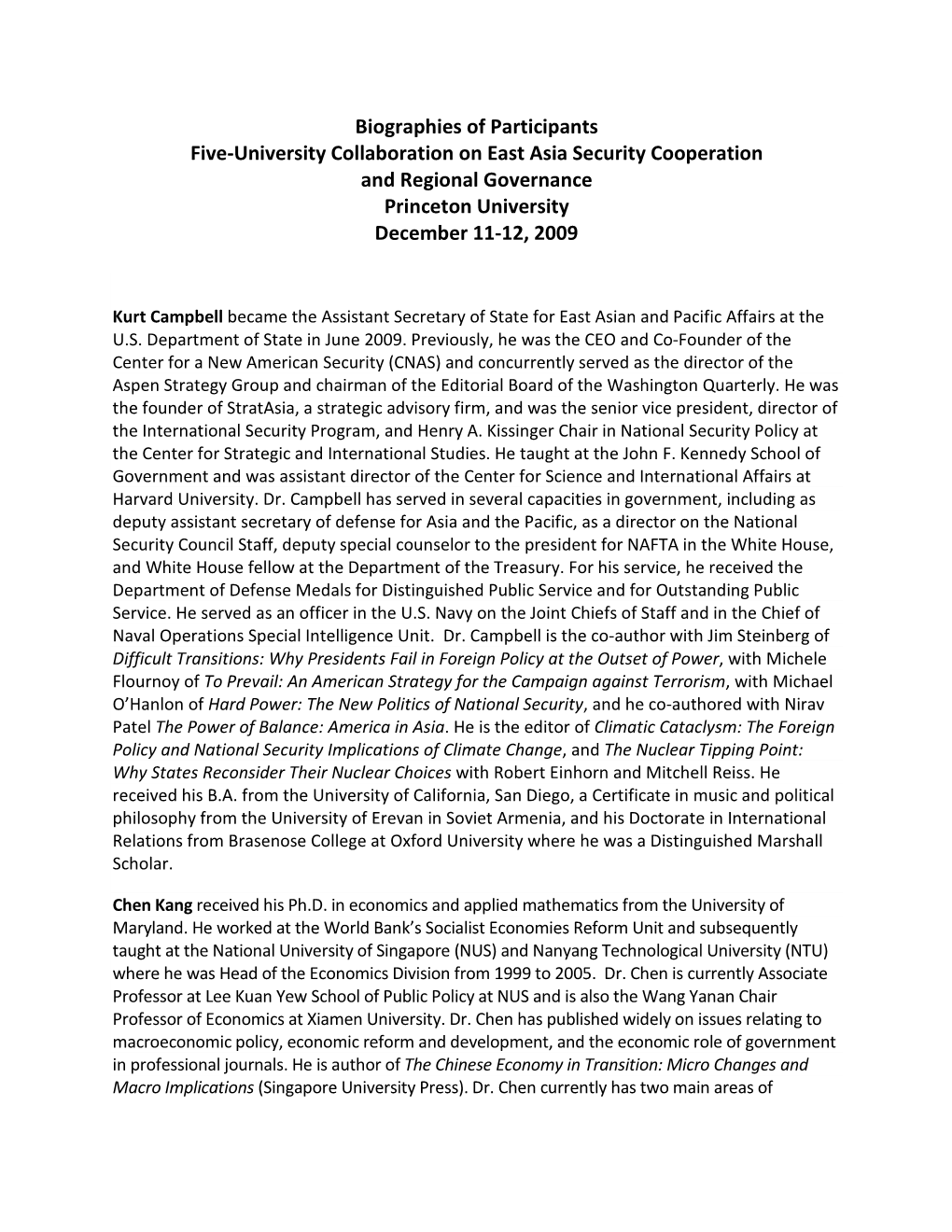 Biographies of Participants Five-University Collaboration on East Asia Security Cooperation and Regional Governance Princeton University December 11-12, 2009