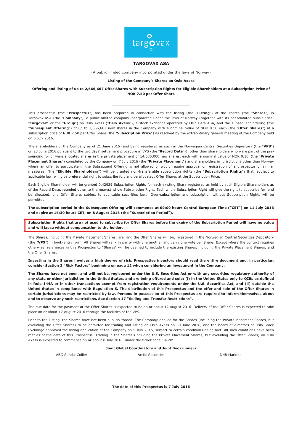 Targovax ASA Lilleakerveien 2 C TARGOVAX ASA 0283 Oslo Norway (A Public Limited Company Incorporated Under the Laws of Norway)