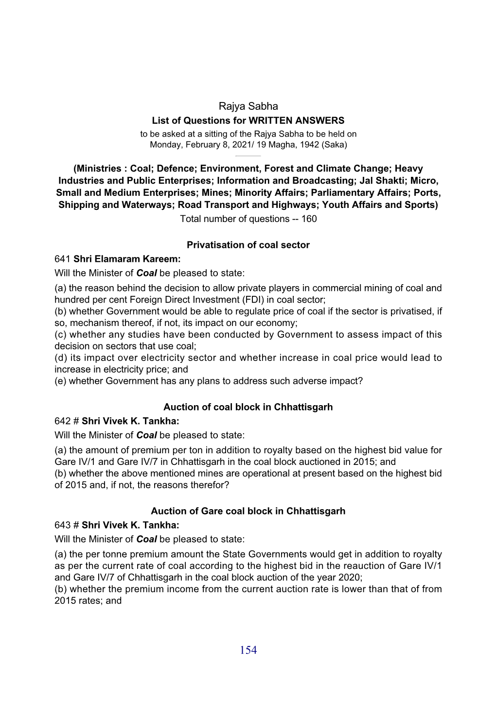 Rajya Sabha List of Questions for WRITTEN ANSWERS to Be Asked at a Sitting of the Rajya Sabha to Be Held on Monday, February 8, 2021/ 19 Magha, 1942 (Saka)