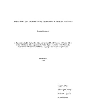 A Cold, White Light: the Defamiliarizing Power of Death in Tolstoy‟S War and Peace Jessica Ginocchio a Thesis Submitted To