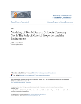 Modeling of Tomb Decay at St. Louis Cemetery No. 1: the Role of Material Properties and the Environment Judith Alleyne Peters University of Pennsylvania