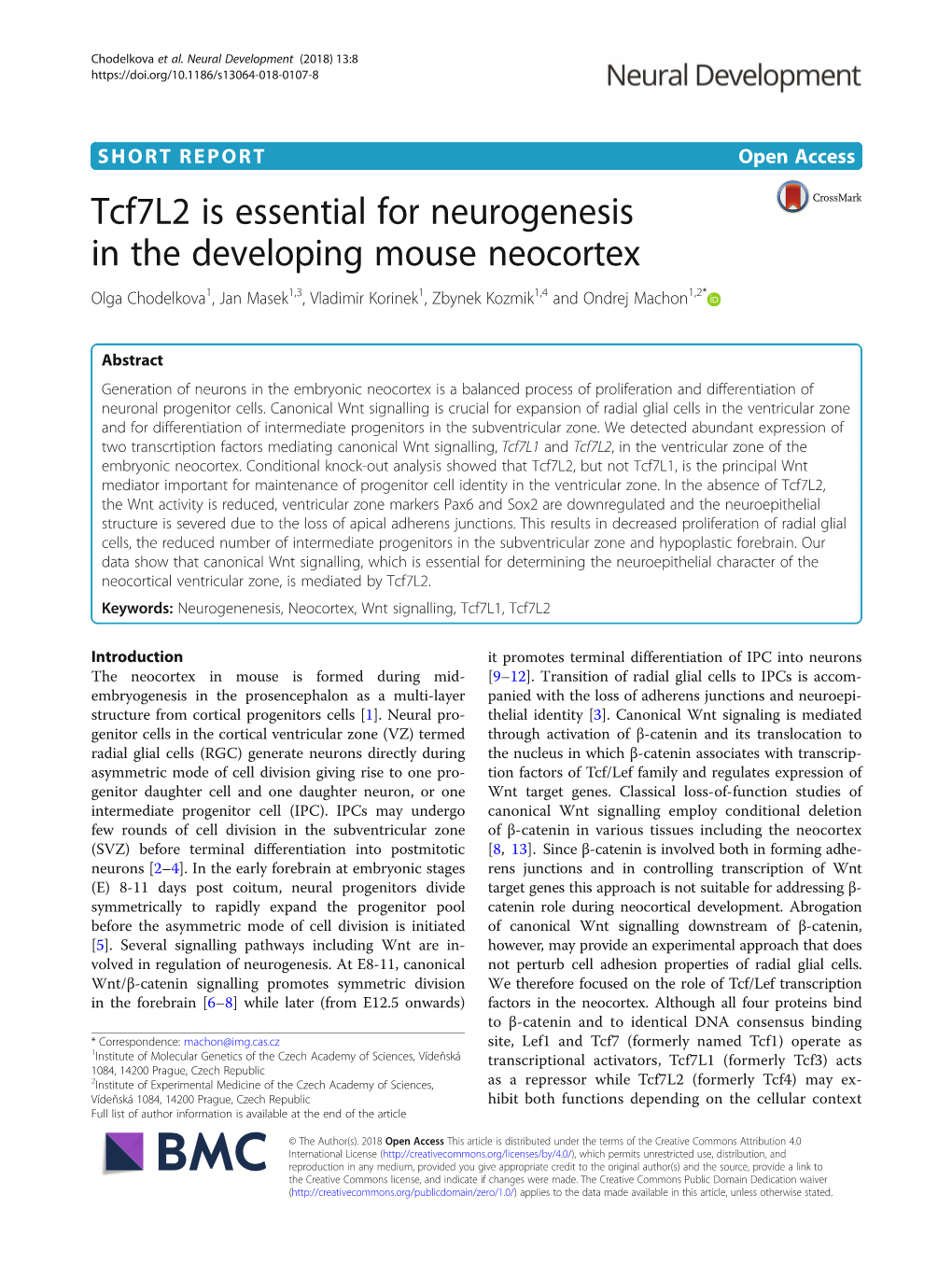 Tcf7l2 Is Essential for Neurogenesis in the Developing Mouse Neocortex Olga Chodelkova1, Jan Masek1,3, Vladimir Korinek1, Zbynek Kozmik1,4 and Ondrej Machon1,2*