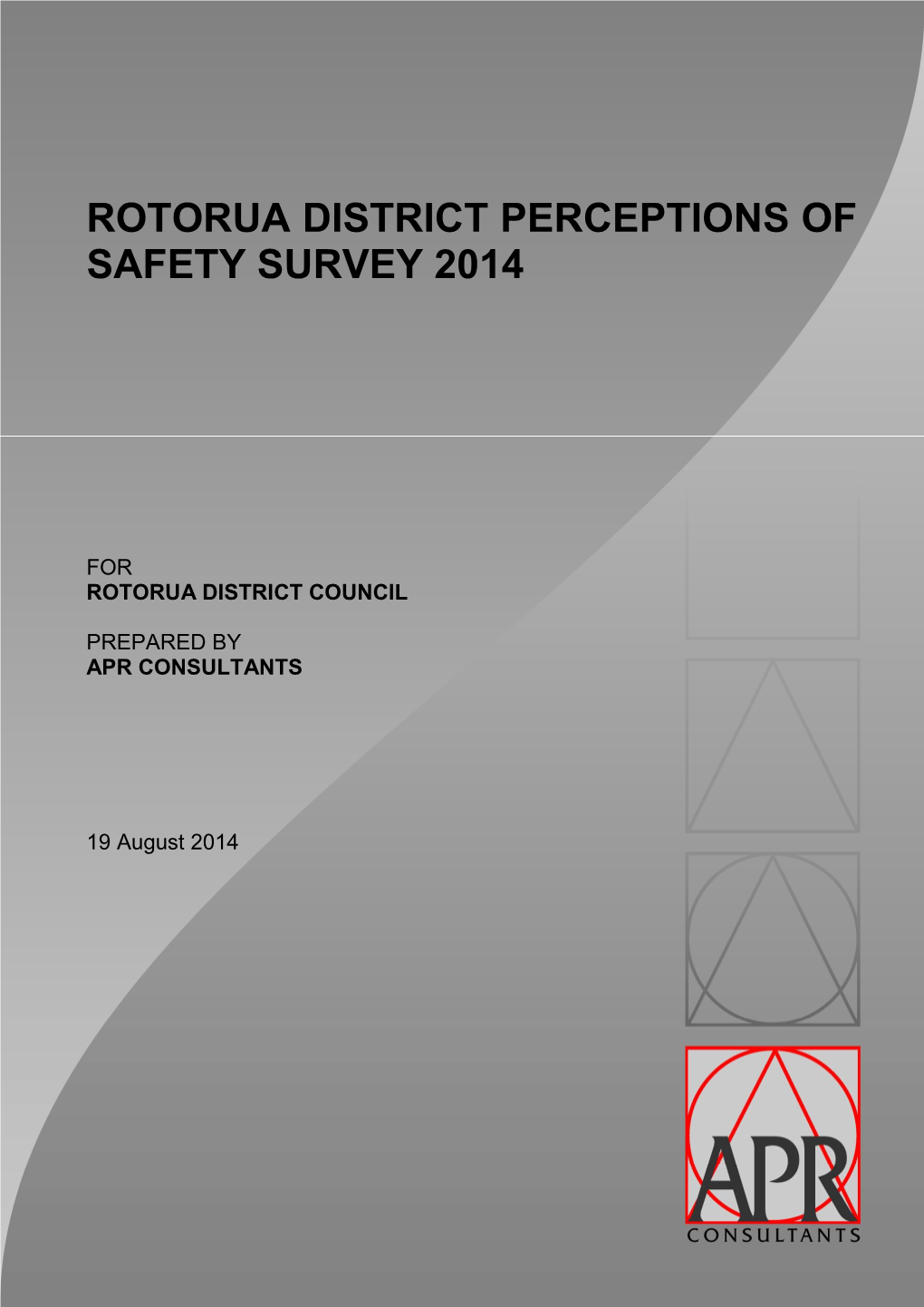 Rotorua District Perceptions of Safety Survey 2014