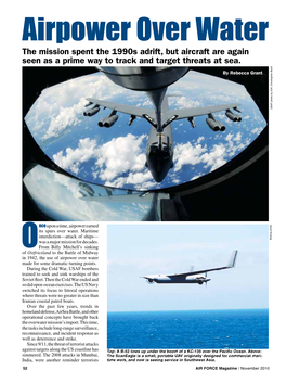 Airpower Over Water the Mission Spent the 1990S Adrift, but Aircraft Are Again Seen As a Prime Way to Track and Target Threats at Sea