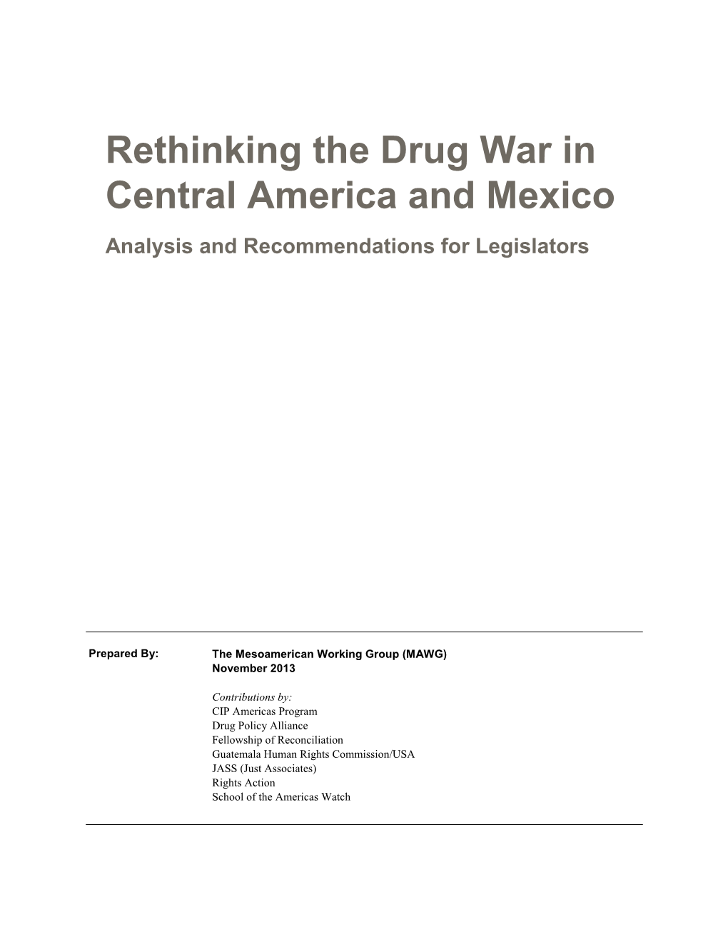 Rethinking the Drug War in Central America and Mexico Analysis and Recommendations for Legislators
