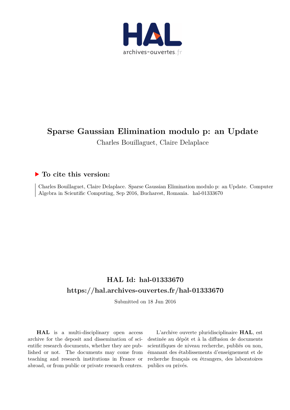 Sparse Gaussian Elimination Modulo P: an Update Charles Bouillaguet, Claire Delaplace