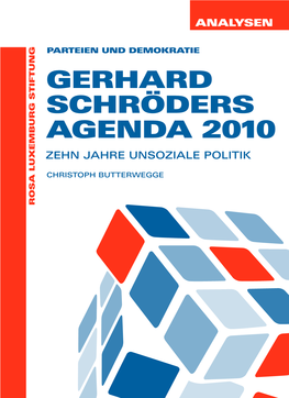 Gerhard Schröders Agenda 2010 Zehn Jahre Unsoziale Politik