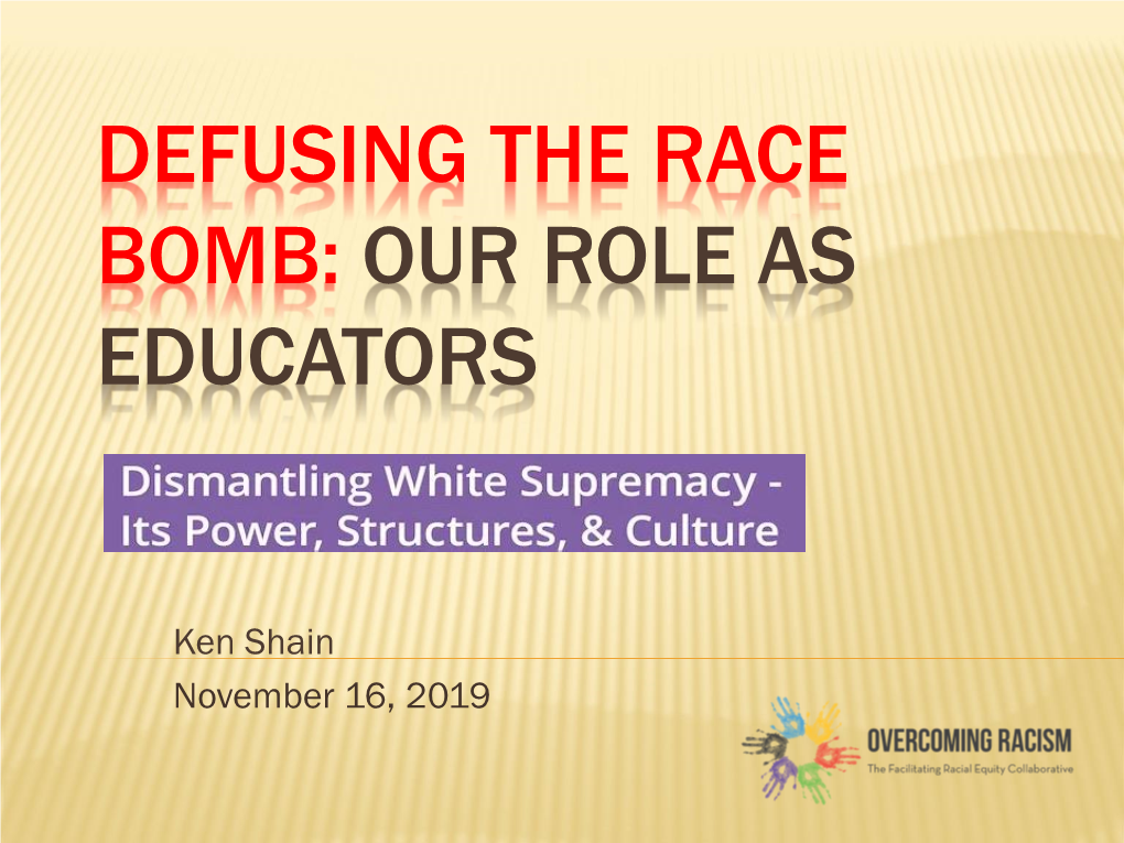 Defusing the Race Bomb Our Role As Educators Overcoming Racism