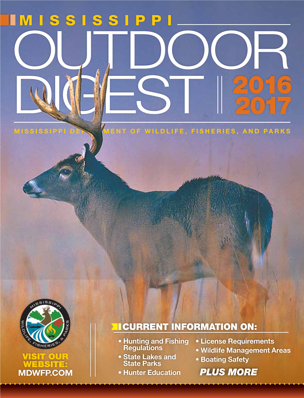 Mississippi Outdoor 2016 Digest 2017 Mississippi Department of Wildlife, Fisheries, and Parks
