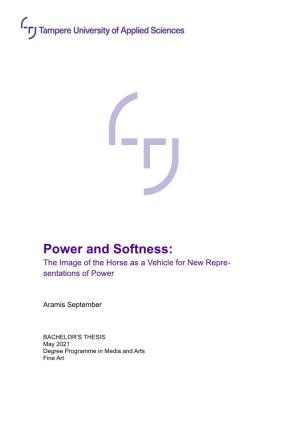 Power and Softness: the Image of the Horse As a Vehicle for New Repre- Sentations of Power