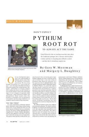 Pythium Root Rot to Always Act the Same