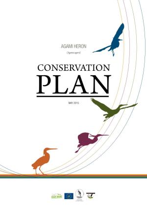 Agami Heron Conservation Plan (Agamia Agami), Managing Editor: Benoit Hurpeau, President, GEPOG Association, 15 Avenue Pasteur, 97300 Cayenne, French Guiana