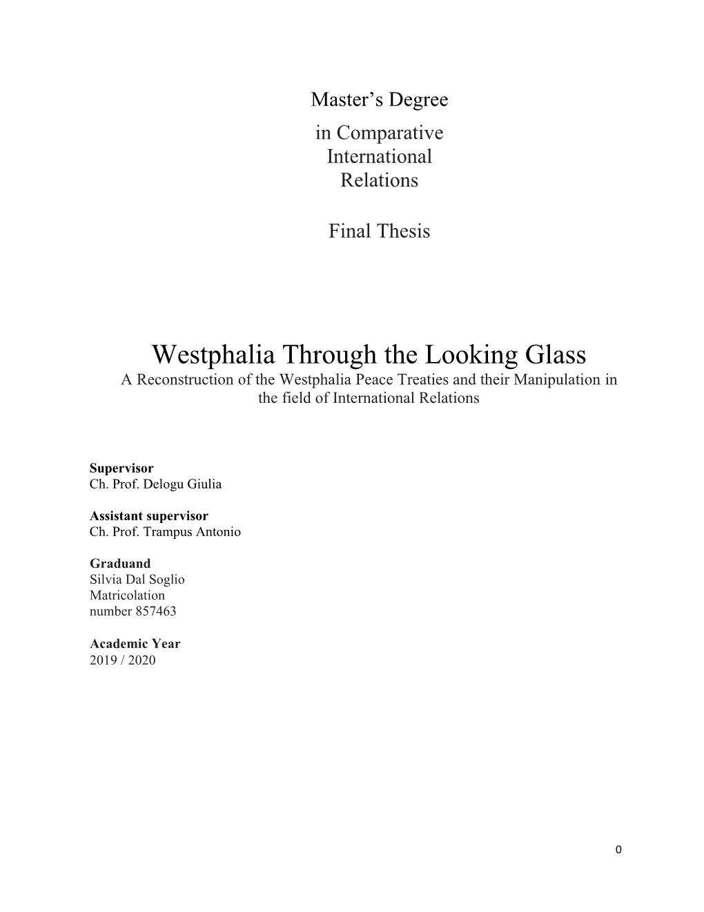 Westphalia Through the Looking Glass a Reconstruction of the Westphalia Peace Treaties and Their Manipulation in the Field of International Relations