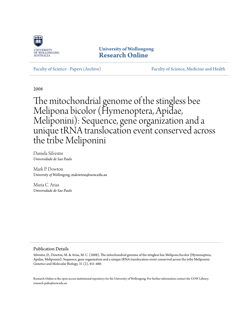 The Mitochondrial Genome of the Stingless Bee Melipona Bicolor