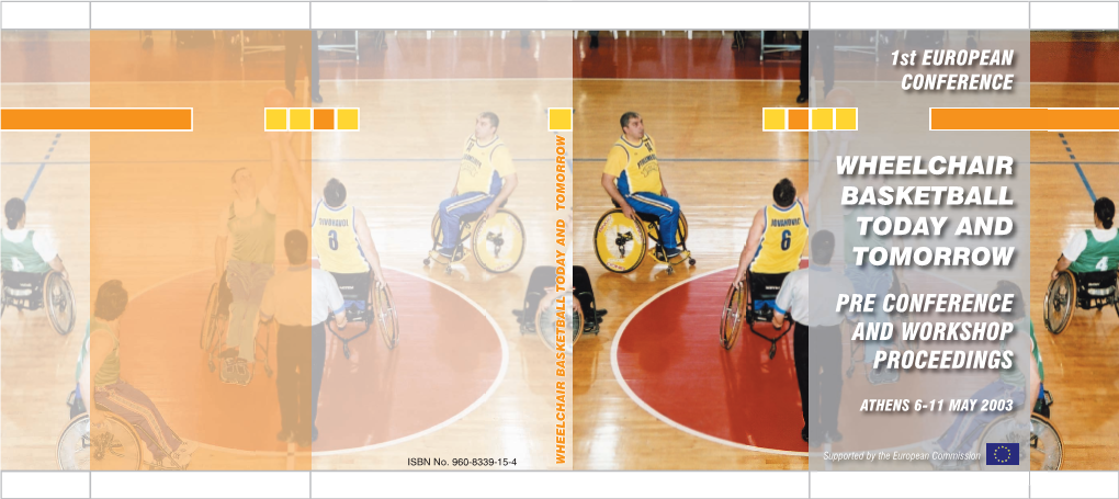 Wheelchair Basketball Today and Tomorrow Pre Conference and Workshop Proceedings