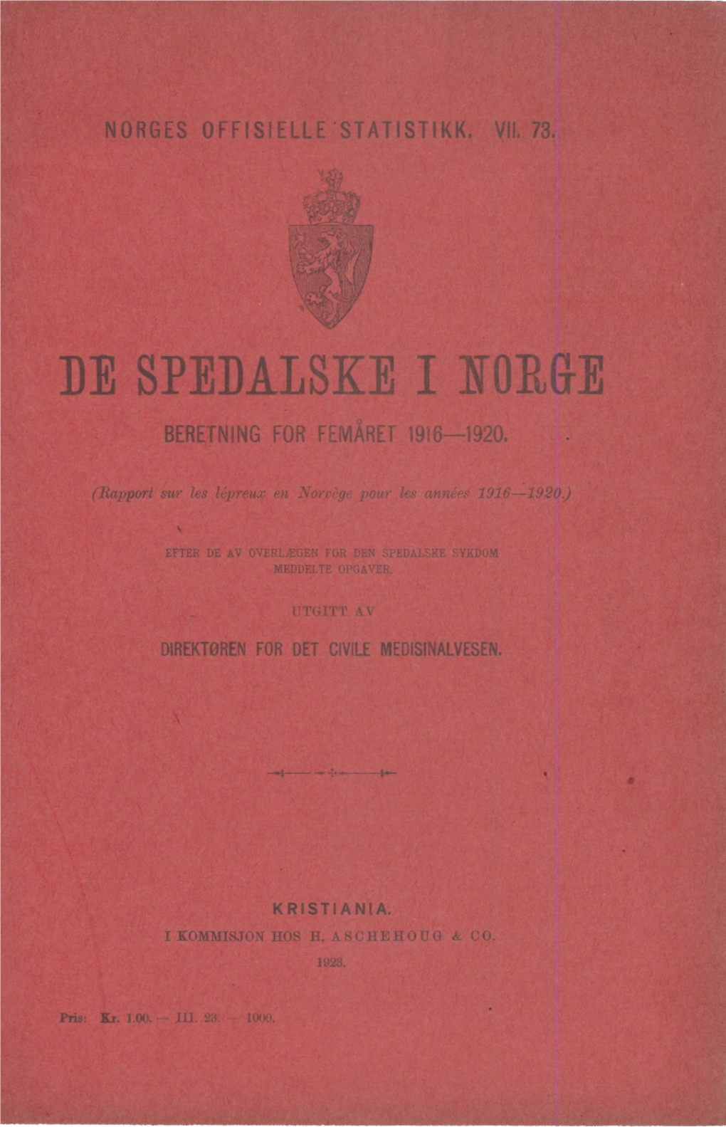 De Spedalske I Norge. Beretning for Femåret 1916-1920