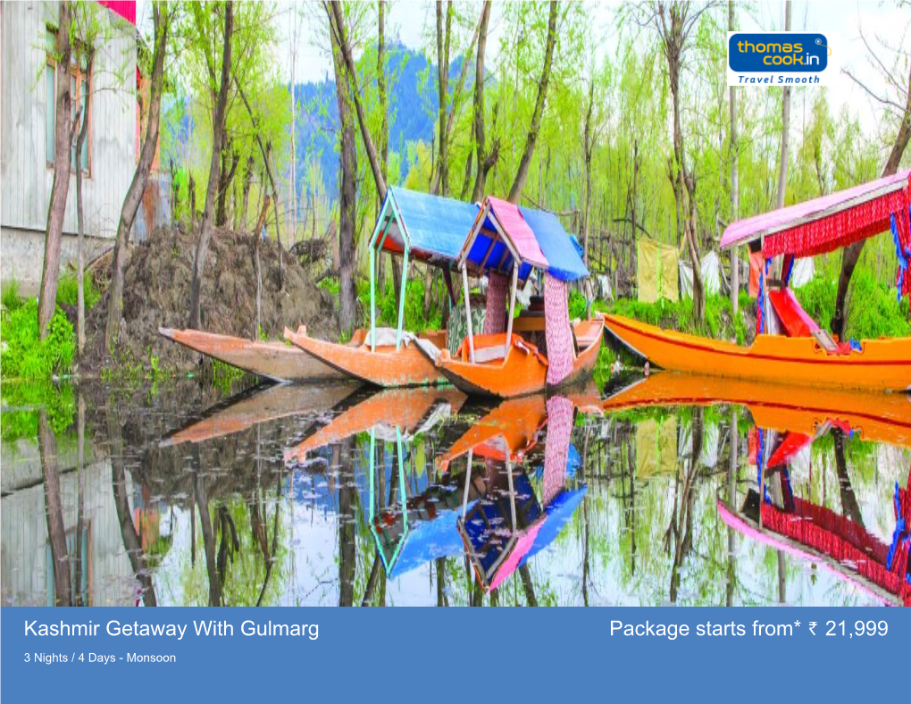Kashmir Getaway with Gulmarg Package Starts From* 21,999