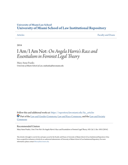 On Angela Harris's Race and Essentialism in Feminist Legal Theory Mary Anne Franks University of Miami School of Law, Mafranks@Law.Miami.Edu
