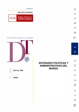 ENTIDADES POLÍTICAS Y ADMINISTRATIVAS DEL MUNDO Abril De 1999