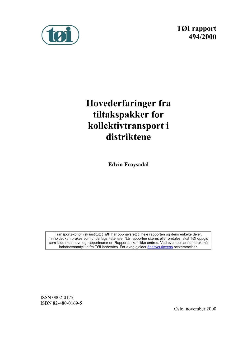 Hovederfaringer Fra Tiltakspakker for Kollektivtransport I Distriktene