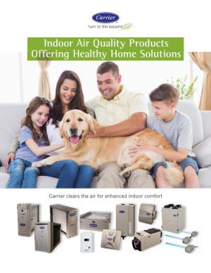 Indoor Air Quality Products Offering Healthy Home Solutions