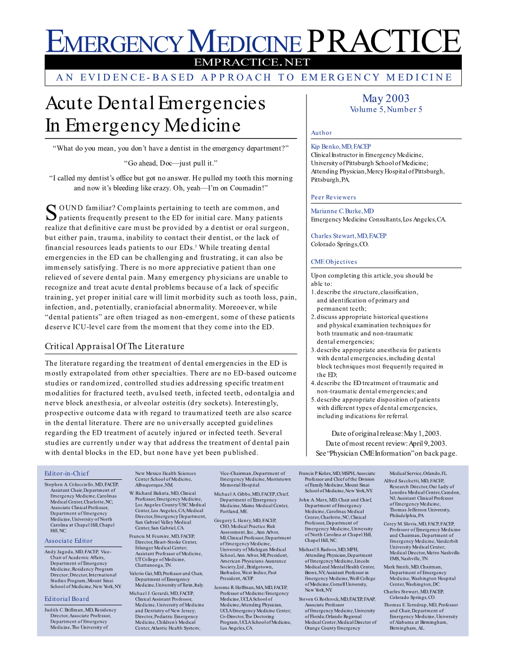 EMERGENCY MEDICINE PRACTICE EMPRACTICE.NET an EVIDENCE-BASED APPROACH to EMERGENCY MEDICINE May 2003 Acute Dental Emergencies Volume 5, Number 5