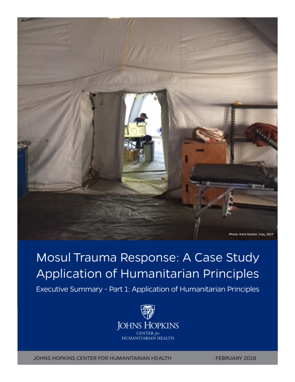 Mosul Trauma Response: a Case Study Application of Humanitarian Principles Executive Summary - Part 1: Application of Humanitarian Principles