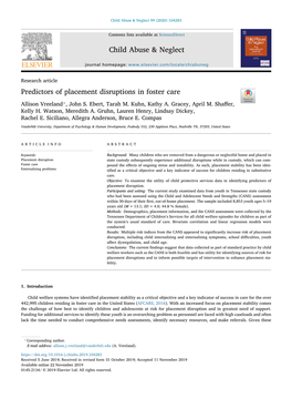 Predictors of Placement Disruptions in Foster Care T Allison Vreeland*, John S