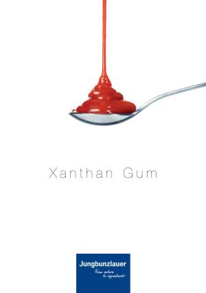 Xanthan Gum a Hydrocolloid with Outstanding Properties