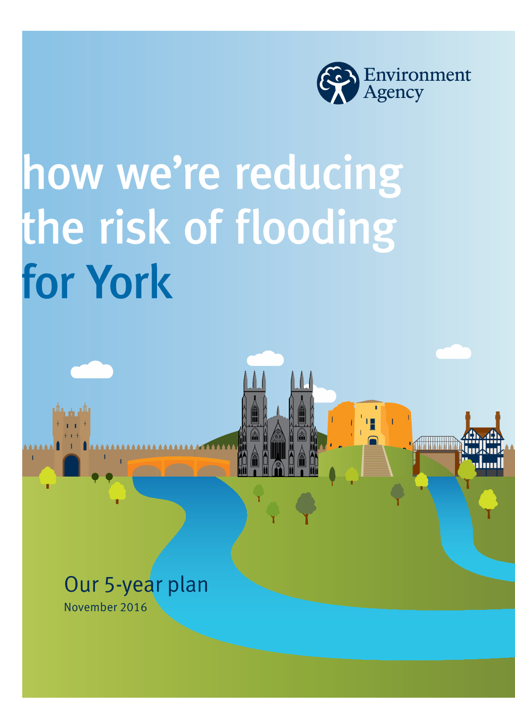 How We're Reducing the Risk of Flooding for York